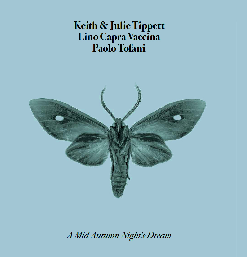 K. & J. TIPPETT / CAPRA VACCINA / P. TOFANI - A mid autumn night\'s dream (limited 500 copy)